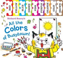 Richard Scarry's All the Colors of Busytown (Richard Scarry's Concept Books)