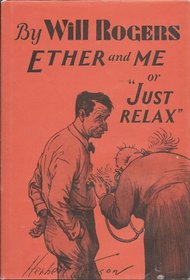 Ether and Me: Or 'Just Relax'