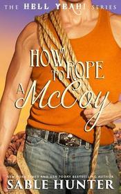 How to Rope a McCoy (Hell Yeah!)