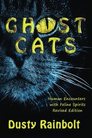 Ghost Cats: Human Encounters with Feline Spirits