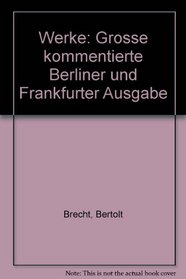 Werke: Grosse kommentierte Berliner und Frankfurter Ausgabe