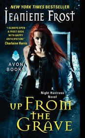 Up From the Grave (Night Huntress, Bk 7)