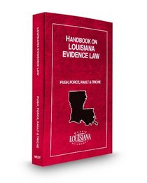 Handbook on Louisiana Evidence Law, 2009 ed.