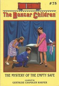 The Mystery of the Empty Safe (Boxcar Children, Bk 75)