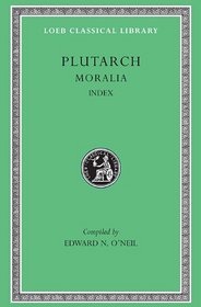 Moralia : Volume XVI. Index,  (Loeb Classical Library )