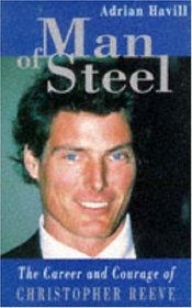 MAN OF STEEL: COURAGE OF CHRISTOPHER REEVE