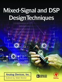 Mixed-signal and DSP Design Techniques (Analog Devices)