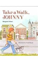 Take a Walk, Johnny (Modern Curriculum Press Beginning to Read Series)