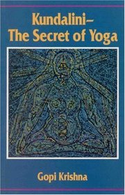 Kundalini: The Secret of Yoga