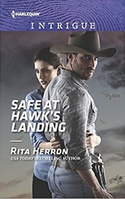 Safe at Hawk's Landing (Badge of Justice, Bk 2) (Harlequin Intrigue, No 1756)