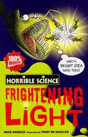 Frightening Light (Horrible Science)