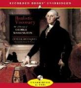 Realistic Visionary: A Portrait of George Washington (Audio CD) (Unabridged)