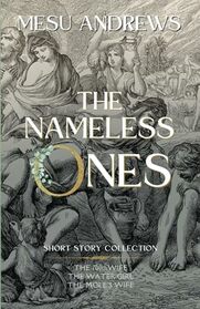 The Nameless Ones: Short Story Collection