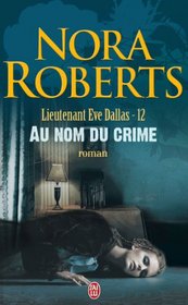 Lieutenant Eve Dallas, Tome 12 (French Edition)