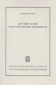 Auf der Suche nach dem besten Frankreich: Zum Briefwechsel von Ernst Robert Curtius mit Andre Gide und Charles Du Bos (Analecta romanica) (German Edition)