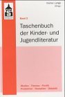 Taschenbuch der Kinder- und Jugendliteratur 2.