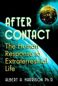 After Contact: The Human Response to Extraterrestrial Life