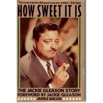 How Sweet It Is: The Jackie Gleason Story
