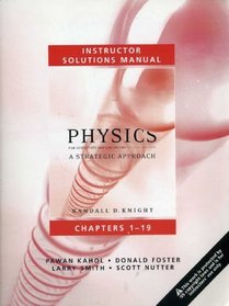 Physics - Instrutor Solutions Manual - A Strategic Approach - For Scientists and Engineers - Second Edition