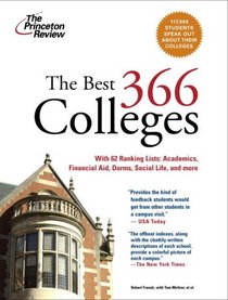 The Best 366 Colleges, 2008 Edition (College Admissions Guides)