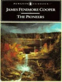 The Pioneers (Leatherstocking Tales)