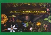 Clinical Microbiology Review, Second Edition