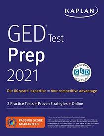 GED Test Prep 2021: 2 Practice Tests + Proven Strategies + Online (Kaplan Test Prep)