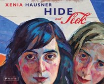 Xenia Hausner: Hide And Seek
