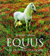 Equus: The Creation of a Horse (Evergreens)