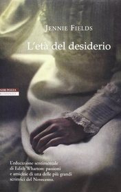 L'eta del desiderio (The Age of Desire) (Italian Edition)