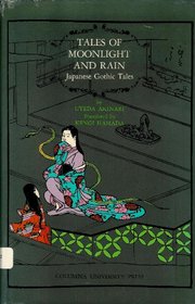 Tales of Moonlight and Rain : Japanese Gothic Tales