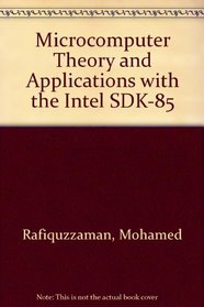Microcomputer Theory and Applications with the Intel SDK-85