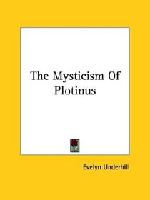 The Mysticism of Plotinus