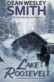 Lake Roosevelt: A Thunder Mountain Novel (Volume 5)