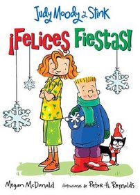 Judy Moody y Stink: Felices Fiestas! (Judy Moody & Stink the Holly Joliday) (Spanish Edition) (Judy Moody Y Stink/ Judy Moody and Stink)