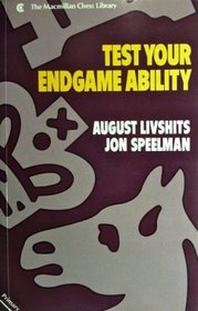 Test Your Endgame Ability: Primary Level (MacMillan Chess Library)