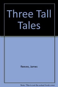 Three Tall Tales