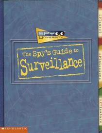 The Spy's Guide To Surveillance (Spy University)