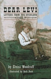 Dear Levi: Letters from the Overland Trail