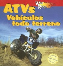 Wild About AtVs/Vehfculos Todo Terreno (Wild Rides)