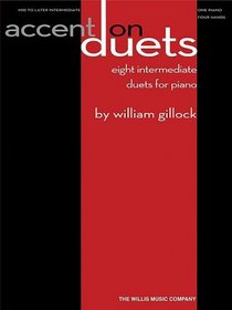 Accent on Duets William Gillock Mid to Later Intermediate (1 Piano 4 hands) (Willis)