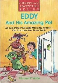 Eddy and His Amazing Pet