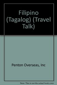 Traveltalk: Filipino, Tagalog : A Three in One Survival Kit