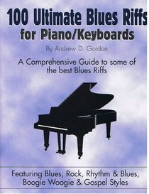 100 Ultimate Blues Riffs for Piano/Keyboards (Book and CD)