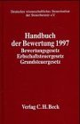 Handbuch der Bewertung 1998: Bewertungsgesetz, Erbschaft- und Schenkungsteuergesetz, Grunderwerbsteuergesetz, Grundsteuergesetz (German Edition)