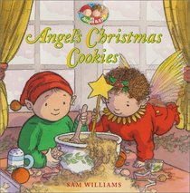 Angel's Christmas Cookies (Angel and Elf)