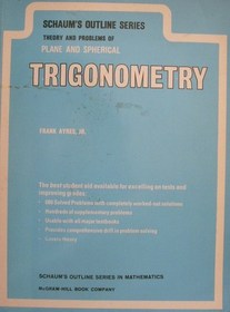 Schaum's Outline of Theory and Problems of Trigonometry (Schaum's Outline Series)