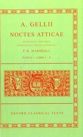 A. Gellii Noctes Atticae (Oxford Classical Texts)