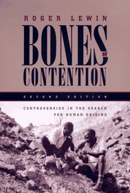 Bones of Contention : Controversies in the Search for Human Origins