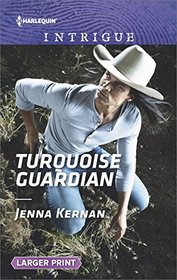 Turquoise Guardian (Apache Protectors: Tribal Thunder) (Harlequin Intrigue, No 1685) (Larger Print)